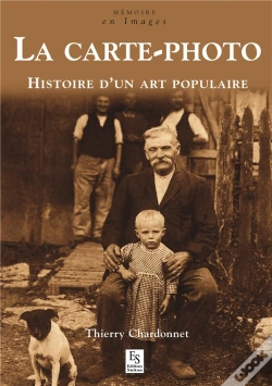 Capa do artigo La Carte-Photo ; Histoire D'Un Art Populaire