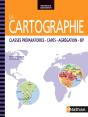 La Cartographie ; Classes Préparatoires-Capes-Agrégation-Iep (Édition 2014) - Preview