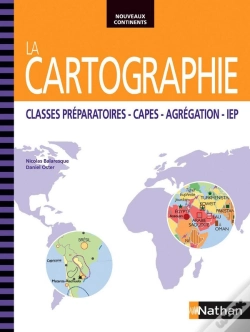 Capa do artigo La Cartographie ; Classes Préparatoires-Capes-Agrégation-Iep (Édition 2014)