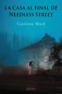 La Casa Al Final De Needless Street - Preview