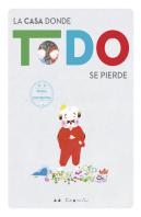 La Casa Donde Todo Se Pierde