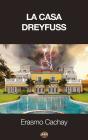 La Casa Dreyfuss - Preview