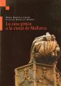 La Casa Gòtica A La Ciutat De Mallorca - Preview