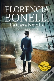 Capa do artigo La Casa Neville. No Quieras Nada Vil
