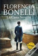 La Casa Neville. No Quieras Nada Vil