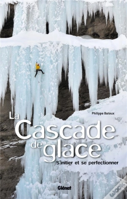 Capa do artigo La Cascade De Glace ; S'Initier Et Progresser