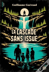 La Cascade Sans Issue