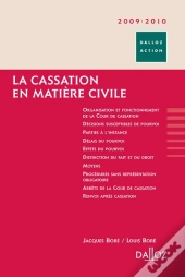 La Cassation En Matière Civile (Édition 2009/2010)