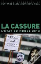 La Cassure. L'Etat Du Monde 2013
