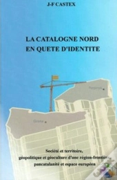 La Catalogne Nord En Quête D'Identité