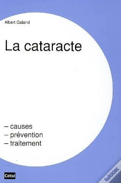 Capa do artigo La Cataracte : Causes, Prevention, Traitement