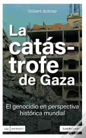 Capa do artigo La Catastrofe De Gaza
