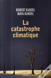 La Catastrophe Climatique