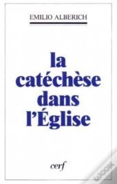 La Catechese Dans L'Eglise