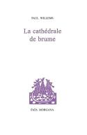 La Cathédrale De Brume