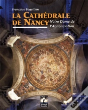 Capa do artigo La Cathedrale De Nancy, Notre Dame De L
