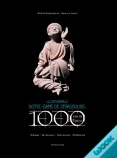 La Cathédrale De Strasbourg : 1000 Ans De Parole
