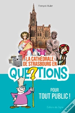 Capa do artigo La Cathedrale De Strasbourg En 150 Questions