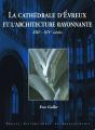 La Cathédrale D'Evreux Et L'Architecture Rayonnante (Xiiie - Xive Siècles) - Preview