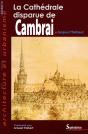 La Cathédrale Disparue De Cambrai - Preview