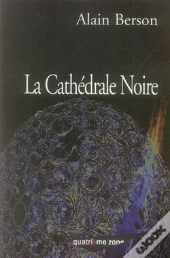 La Cathédrale Noire