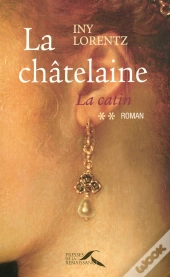 La Catin T.2 ; La Châtelaine