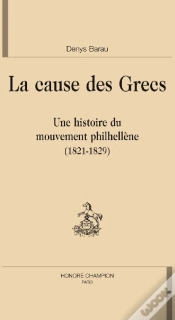 Capa do artigo La Cause Des Grecs ; Une Histoire Du Mouvement Philhellène (1821-1829)