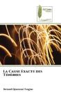 La Cause Exacte Des Tenebres - Preview
