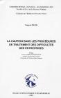 La Caution Dans Les Procédures De Traitement Des Difficultés Des Entreprises - Preview
