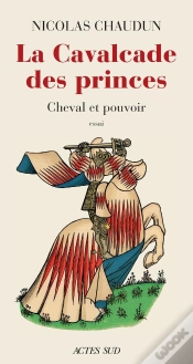 Capa do artigo La Cavalcade Des Princes : Cheval Et Pouvoir