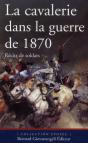 La Cavalerie Dans La Guerre De 1870 ; Récits De Soldats - Preview