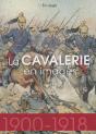 La Cavalerie En Images, 1914-1918 - Preview
