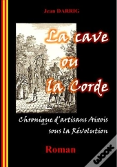 La Cave Ou La Corde