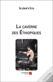 La Caverne Des Ethiopiques