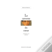 La Caverne Du Coeur ; Lettres De L'Ami Spirituel
