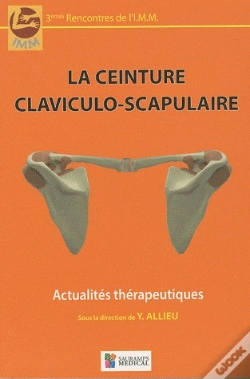 Capa do artigo La Ceinture Claviculo-Scapulaire ; Actualités Thérapeutiques ; 3èmes Recontres De L'I.M.M.