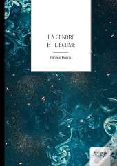 La Cendre Et L'Écume