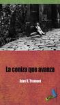 La Ceniza Que Avanza - Preview