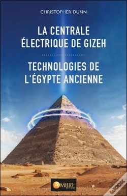 Capa do artigo La Centrale Électrique De Gizeh : Technologies De L'Egypte Ancienne