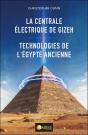 La Centrale Électrique De Gizeh : Technologies De L'Egypte Ancienne - Preview