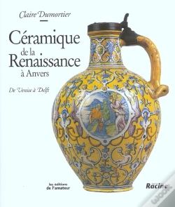 Capa do artigo La Ceramique De La Renaissance A Anvers ; De Venise A Delft