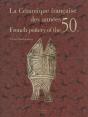 La Ceramique Française Des Années 50 - Preview