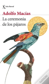 La Ceremonia De Los Pájaros