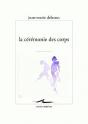 La Cérémonie Des Corps - Preview