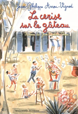 Capa do artigo La Cerise Sur Le Gateau (Histoires Des Jean-Quelque-Chose 5)
