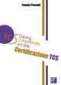 La Certificazione Tcs (Training Competencies And Skills).  Training Model Emes (Educational Methodological Strategies). - Preview