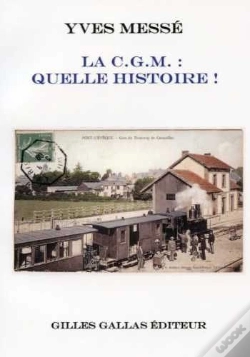 Capa do artigo La C.G.M. ; Quelle Histoire