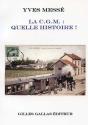 La C.G.M. ; Quelle Histoire - Preview