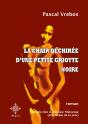 La Chair Dechiree D'Une Petite Griotte Noire - Preview