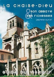 Capa do artigo La Chaise-Dieu, Son Abbaye Et Ses Richesses